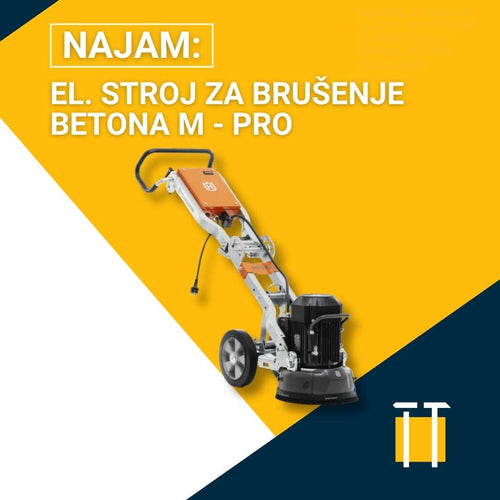 Najam el. stroja za brušenje betona M - PRO