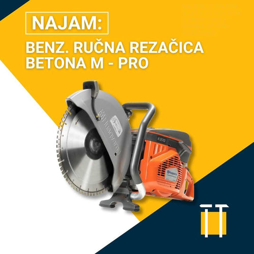 Najam benz. ručne rezačice betona M - PRO