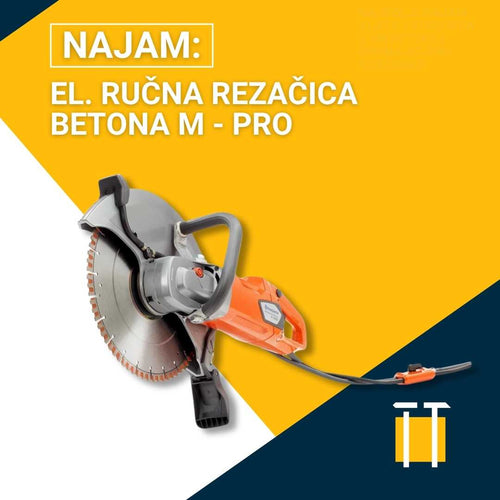 Najam el. ručne rezačice betona M - PRO