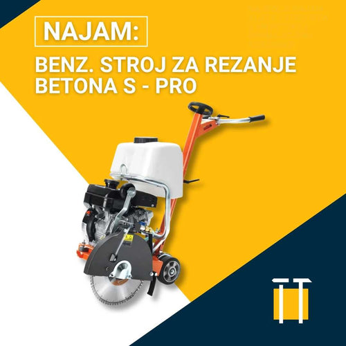 Najam benz. stroja za rezanje betona S - PRO