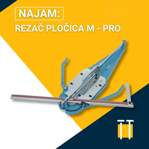Najam rezača pločica M - PRO